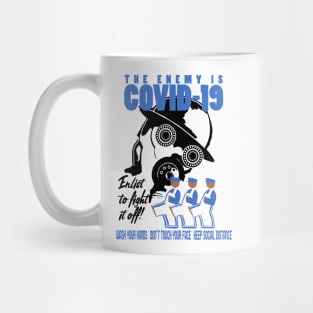 The Enemy is COVID-19 Mug